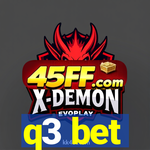 q3 bet